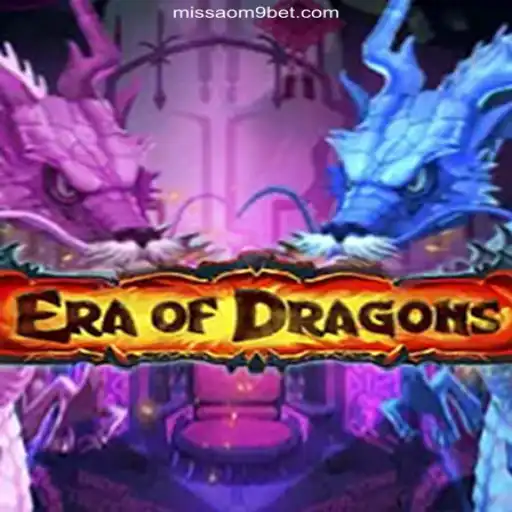 EraOfDragons: Discover the Fantasy World in Brazil's Leading Online Casino Platform