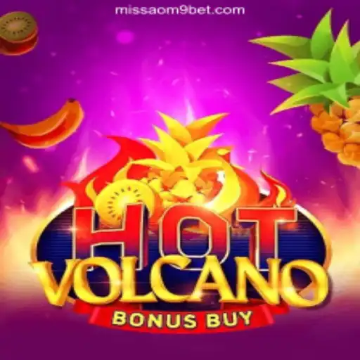 Discover the Excitement of HotVolcanoBonusBuy: A New Online Casino Experience on MISSAO-M9.com