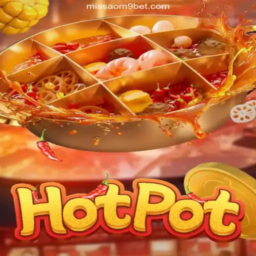 Discover the Exciting World of Hotpot: A Premier Game on the MISSAO-M9.com Platform