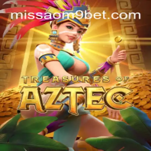 Exploring the Riches of TreasuresofAztec: A Top Choice on MISSAO-M9.com