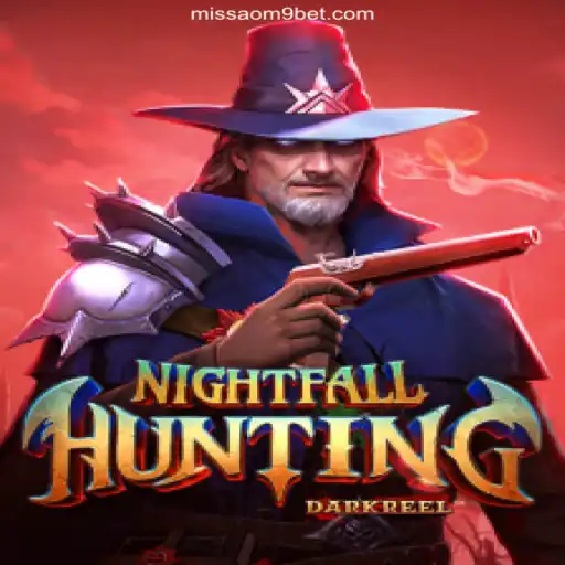 Exploring the Thrills of NightfallHunting on the MISSAO-M9.com Platform